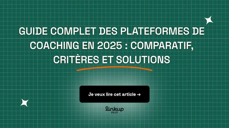 Guide complet des plateformes de coaching en 2025 : comparatif, critères et solutions