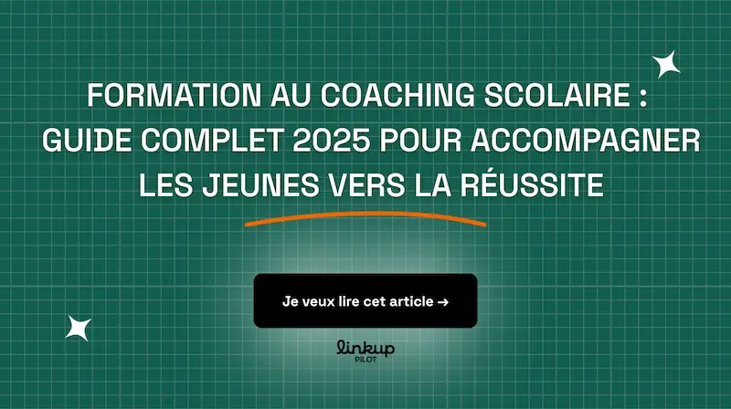 Formation au coaching scolaire : Guide complet 2025 pour accompagner les jeunes vers la réussite